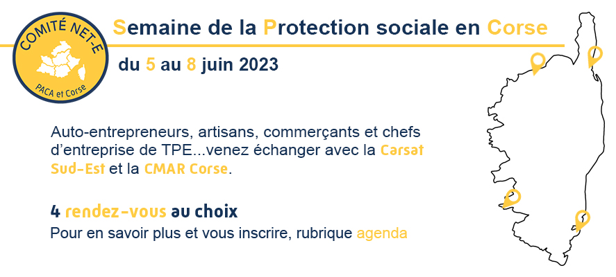 Semaine de la Protection sociale de Corse – Travailleurs indépendants & TPE du 5 au 8 juin 2023